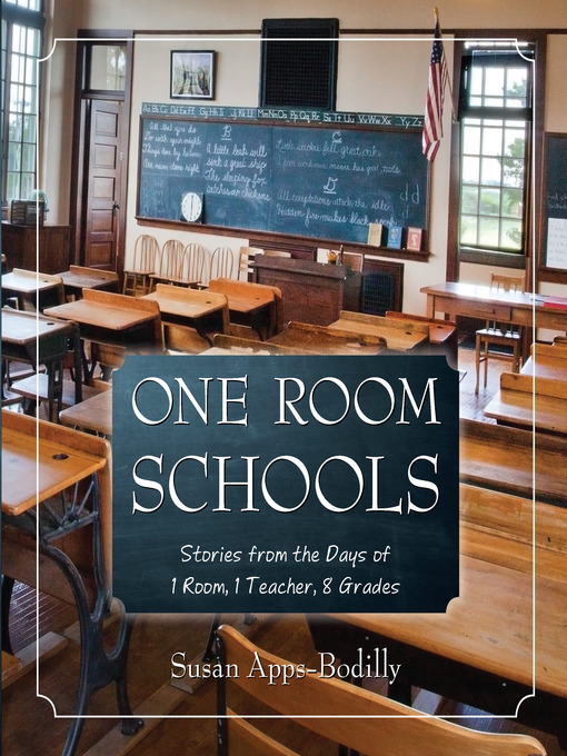 Title details for One Room Schools by Susan Apps-Bodilly - Available